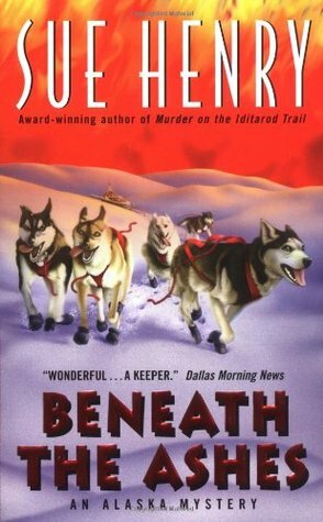 Beneath the Ashes by Sue Henry