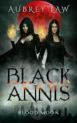 Black Annis 5: Blood Moon by Aubrey Law