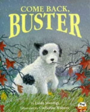 Come Back, Buster by Linda M. Jennings