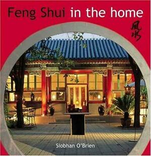 Feng Shui in the Home: Creating Harmony by Brett Boardman, Siobhan O'Brien