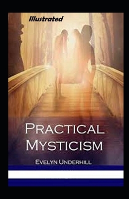 Practical Mysticism illustrated by Evelyn Underhill