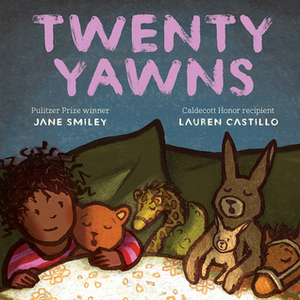 Twenty Yawns by Jane Smiley, Lauren Castillo