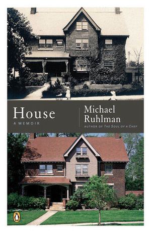 House: A Memoir by Michael Ruhlman