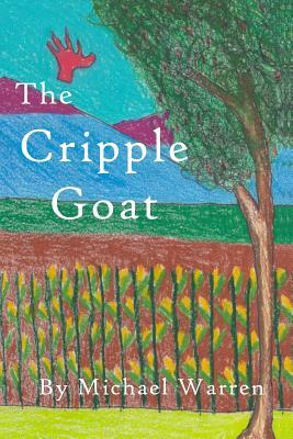 The Cripple Goat by Michael Warren