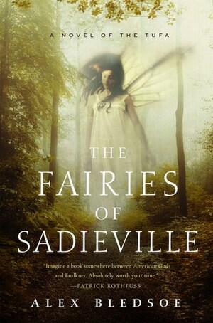 The Fairies of Sadieville by Alex Bledsoe