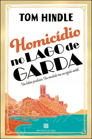 Homicídio no Lago de Garda by Tom Hindle