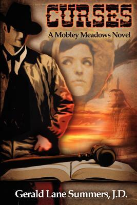 Curses, a Mobley Meadows Novel by Gerald Lane Summers