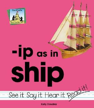 IP as in Ship by Kelly Doudna