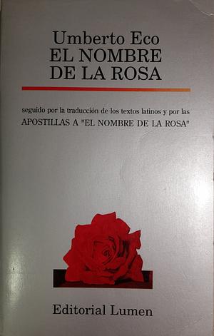 El Nombre de la Rosa by Umberto Eco
