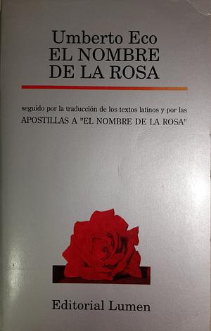 El Nombre de la Rosa by Umberto Eco