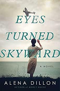 Eyes Turned Skyward by Alena Dillon