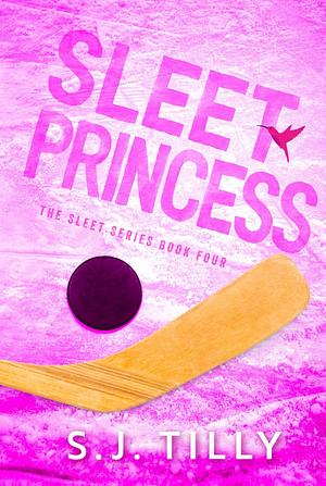 Sleet Princess by S.J. Tilly