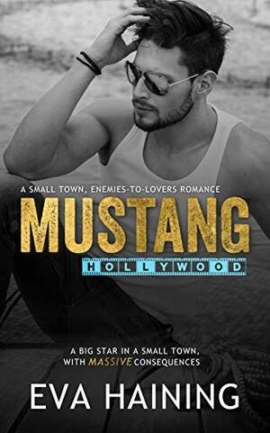 Mustang Hollywood by Eva Haining