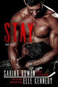 Stay by Elle Kennedy, Sarina Bowen