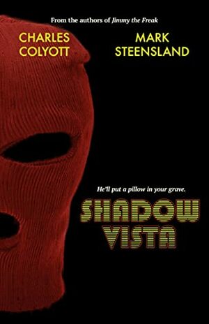 Shadow Vista by Mark Steensland, Charles Colyott