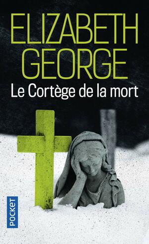 Le Cortège de la mort by Elizabeth George