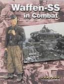 Waffen-SS in Combat by Tom Cockle