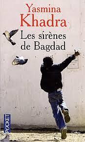 Les Sirènes de Bagdad by Yasmina Khadra
