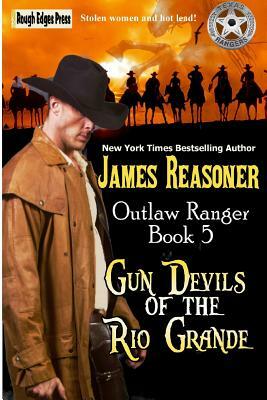 Gun Devils of the Rio Grande by James Reasoner