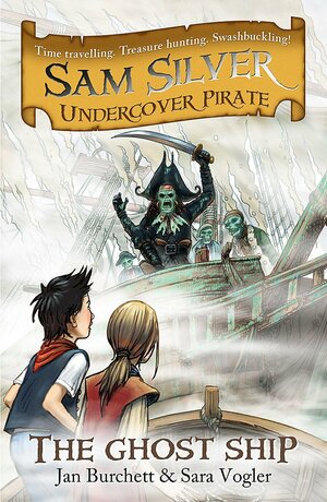 The Ghost Ship by Jan Burchett, Sara Vogler