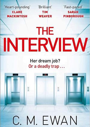 The Interview by C.M. Ewan