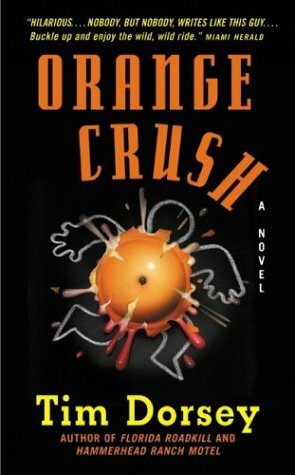 Orange Crush by Tim Dorsey