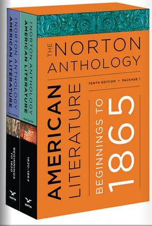 The Norton Anthology of American Literature by Sandra M. Gustafson, Mary Loeffelholz, Michael A. Elliott, Amy Hungerford