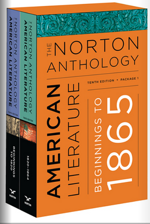 The Norton Anthology of American Literature by Amy Hungerford, Mary Loeffelholz, Sandra M. Gustafson, Michael A. Elliott