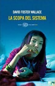 La scopa del sistema by David Foster Wallace