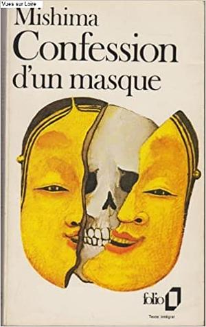 Confession D Un Masque by Yukio Mishima