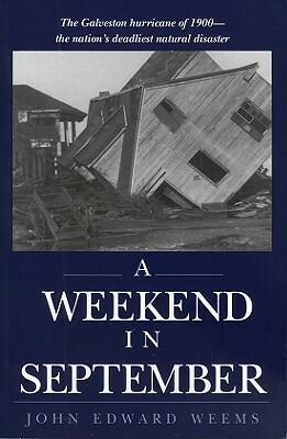 A Weekend in September by John Edward Weems