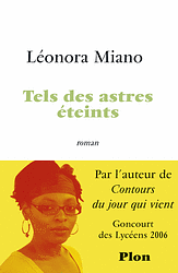 Tels des astres éteints by Léonora Miano