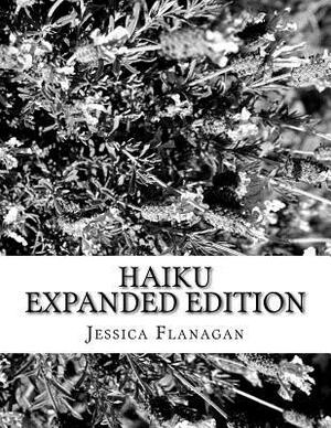 Haiku: Expanded Edition by Jessica Flanagan