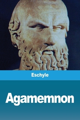 Agamemnon by Eschyle