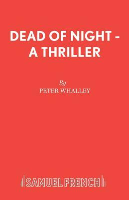 Dead of Night - A Thriller by Peter Whalley