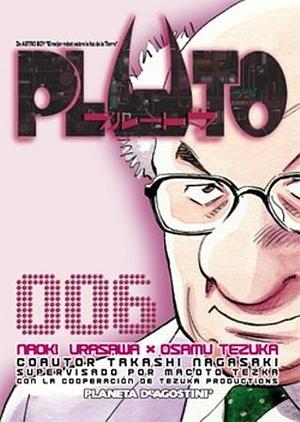 Pluto, vol. 6 by Osamu Tezuka, Takashi Nagasaki, Naoki Urasawa, Naoki Urasawa