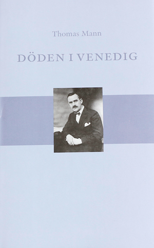 Döden i Venedig by Thomas Mann