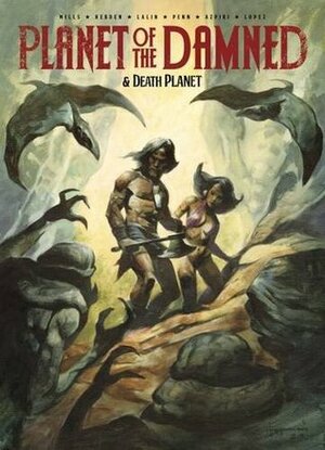 Planet of the Damned & Death Planet by Alfonso Azpiri Mejía, Pat Mills, Alan Hebden, Horacio Lalia