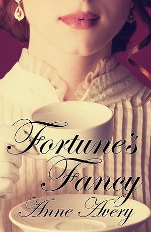 Fortune's Fancy by Anne Avery