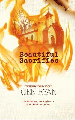 Beautiful Sacrifice by Gen Ryan
