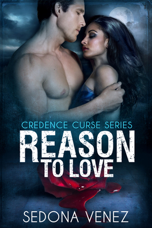 Reason to Love by Sedona Venez