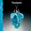 Pendants by Ray Hemachandra