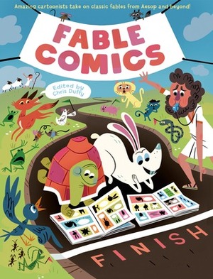 Fable Comics by Chris Duffy, Jaime Hernández, Gregory Benton, Vera Brosgol, Sophie Goldstein, James Kochalka, Simone Lia, Robert Sikoryak, Corinne Mucha, Keny Widjaja, Ulises Fariñas, George O'Connor, Eleanor Davis, R.O. Blechman, Tom Gauld, Charise Mericle Harper, Israel Sanchez, John Kerschbaum, Mark Newgarden, Maris Wicks, Graham Chaffee, Jennifer L. Meyer, Roger Langridge, Liniers, Graham Annable, Shelli Paroline, Braden Lamb