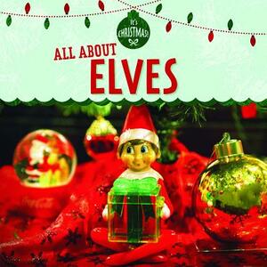 All about Elves by Kristen Rajczak Nelson