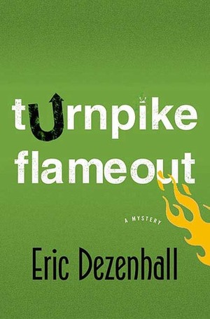 Turnpike Flameout by Eric Dezenhall