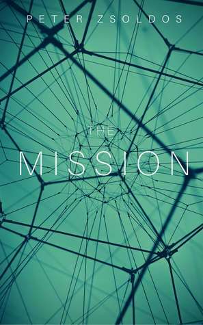 The Mission by Péter Zsoldos, András Szabados