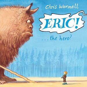 Eric! by Chris Wormell
