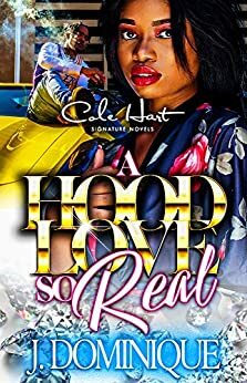 A Hood Love So Real by J. Dominique