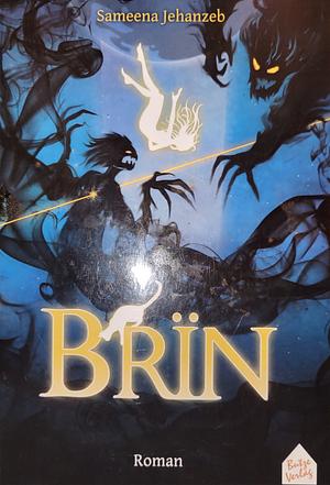 Brïn by Sameena Jehanzeb