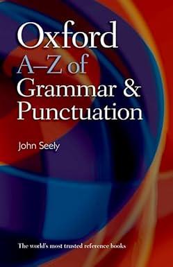 Oxford A-Z of Grammar and Punctuation by John Seely